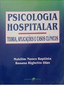 Livro Psicologia Hospitalar Autor Baptista, Makilim Nunes (2003) [usado]