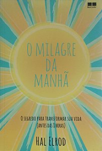 Livro o Milagre da Manhã Autor Elrod Hal (2022) [seminovo]