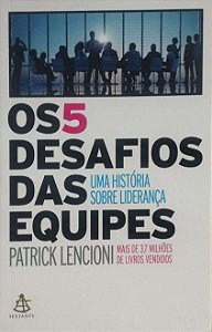 Livro os 5 Desafios das Equipes Autor Lencion, Patrick (2015) [seminovo]