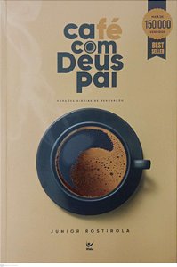 Livro Café com Deus Pai Autor Rostirola, Junior (2023) [seminovo]