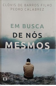 Livro em Busca de Nós Mesmos Autor Filho, Clóvis de Barros (2020) [seminovo]