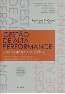 Livro Gestão de Alta Performance Autor Grove, Andrew S. (2022) [usado]