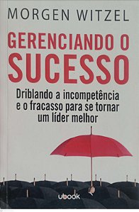 Livro Gerenciando o Sucesso Autor Witzel, Morgen (2020) [seminovo]