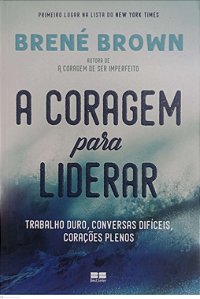 Livro a Coragem para Liderar Autor Brown, Brené (2021) [seminovo]