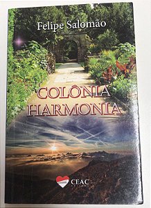 Livro Colônia Harmonia Autor Salomão, Felipe (2020) [seminovo]