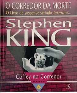 Livro Coffey no Corredor - o Corredor da Morte 6 Autor King, Stephen (1996) [usado]