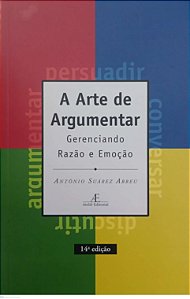 Livro a Arte de Argumentar Autor Abreu, Antônio Suárez (2021) [seminovo]