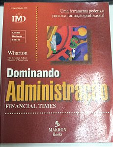 Livro Dominando Administração Financial Times Autor Desconhecido (1999) [usado]