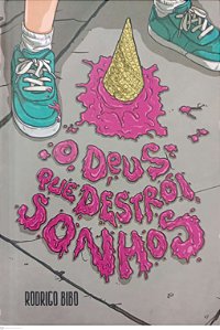 Livro o Deus que Destrói Sonhos Autor Bibo, Rodrigo (2021) [seminovo]