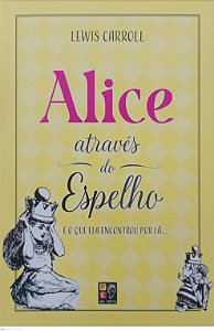 Livro Alice Através do Espelho Autor Carroll, Lewis (2024) [seminovo]