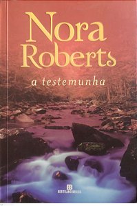Livro a Testemunha Autor Roberts, Nora (2015) [usado]