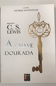 Livro a Chave Dourada Autor Lewis, C.s. (2021) [seminovo]