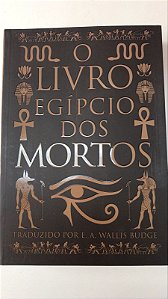 Livro o Livro Egípcio dos Mortos Autor Budge, Wallis (2022) [seminovo]