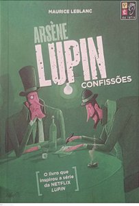 Livro Confissões (ed. Econômica) Arsène Lupin Autor Leblanc, Maurice (2021) [seminovo]
