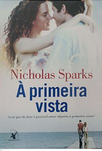 Livro À Primeira Vista Autor Sparks, Nicholas (2012) [usado]