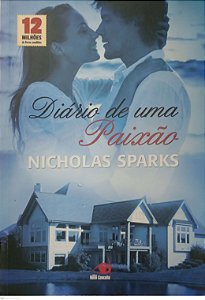 Livro Diário de Uma Paixão Autor Sparks, Nicholas (2011) [usado]
