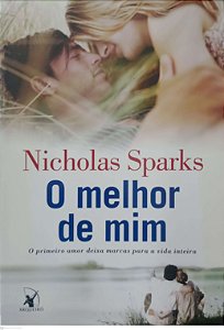 Livro o Melhor de mim Autor Sparks, Nicholas (2012) [usado]