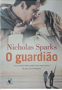 Livro o Guardião Autor Sparks, Nicholas (2013) [usado]