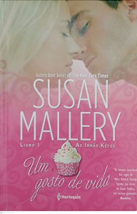 Livro um Gosto de Vida - Irmãs Keyes 1 Autor Mallery, Susan (2011) [usado]