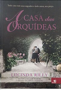 Livro a Casa das Orquídeas Autor Riley, Lucinda (2015) [usado]