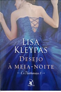 Livro Desejo À Meia-noite - os Hathaways 1 Autor Kleypas, Lisa (2013) [usado]