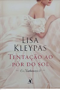 Livro Tentação ao Pôr do Sol - os Hathaways 3 Autor Kleypas, Lisa (2013) [usado]