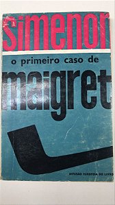 Livro o Primeiro Caso de Maigret N.29 Autor Simenon, Georges (1948) [usado]