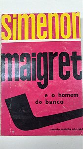 Livro Maigret e o Homem do Banco Nº 16 Autor Simenon, Georges (1953) [usado]