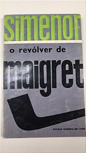 Livro o Revólver de Maigret N º 39 Autor Simenon, Georges (1952) [usado]