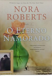Livro o Eterno Namorado - a Pousada 2 Autor Roberts, Nora (2016) [usado]