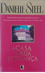 Livro a Casa na Rua Esperança Autor Steel, Danielle (2006) [usado]