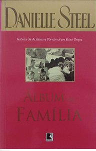 Livro Álbum de Família Autor Steel, Danielle (2009) [usado]