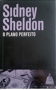 Livro o Plano Perfeito Autor Sheldon, Sidney (2011) [usado]