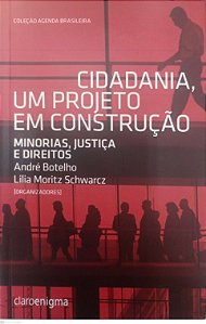 Livro Cidadania, um Projeto em Construção Autor Botelho (org.), André (2018) [seminovo]