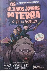 Livro o Rei dos Pesadelos - os Últimos Jovens da Terra Autor Brallier, Max (2020) [seminovo]