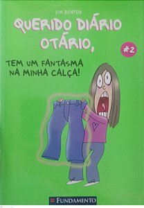 Livro Tem um Fantasma na Minha Calça ! - Querido Diário Otário 2 Autor Benton, Jim (2009) [usado]