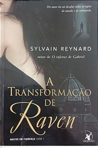 Livro a Transformação de Raven Autor Reynard, Sylvain (2015) [usado]