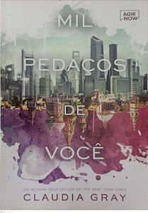 Livro Mil Pedaços de Você Autor Gray, Claudia (2015) [usado]
