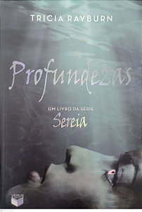 Livro Profundezas - Sereia 3 Autor Rayburn, Tricia (2013) [seminovo]