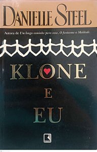 Livro Klone e Eu Autor Steel, Danielle (2000) [usado]
