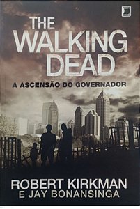 Livro The Walking Dead - Ascensão do Governador Autor Kirkman, Robert (2012) [usado]