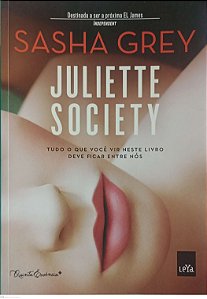 Livro Juliete Society Autor Grey, Sasha (2013) [usado]