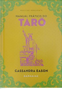 Livro Manual Prático do Tarô Autor Eason, Cassandra (2022) [seminovo]