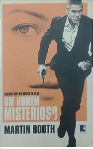 Livro um Homem Misterioso Autor Booth, Martin (2010) [usado]