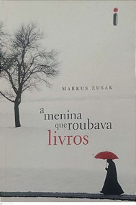 Livro a Menina que Roubava Livros Autor Zusak, Markus (2007) [usado]