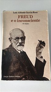 Livro Freud e o Inconsciente Autor Garcia-roza, Luiz Alfredo (1984) [usado]