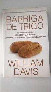 Livro Barriga de Trigo Autor Davis, William (2013) [usado]