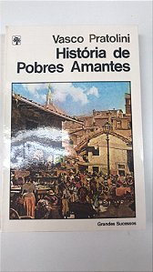 Livro História de Pobres Amantes Autor Pratolini, Vasco (1983) [usado]