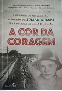 Livro a Cor da Coragem Autor Kulski, Julian (2016) [seminovo]