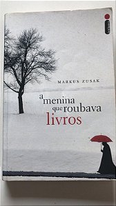 Livro a Menina que Roubava Livros Autor Zusak, Markus (2008) [usado]